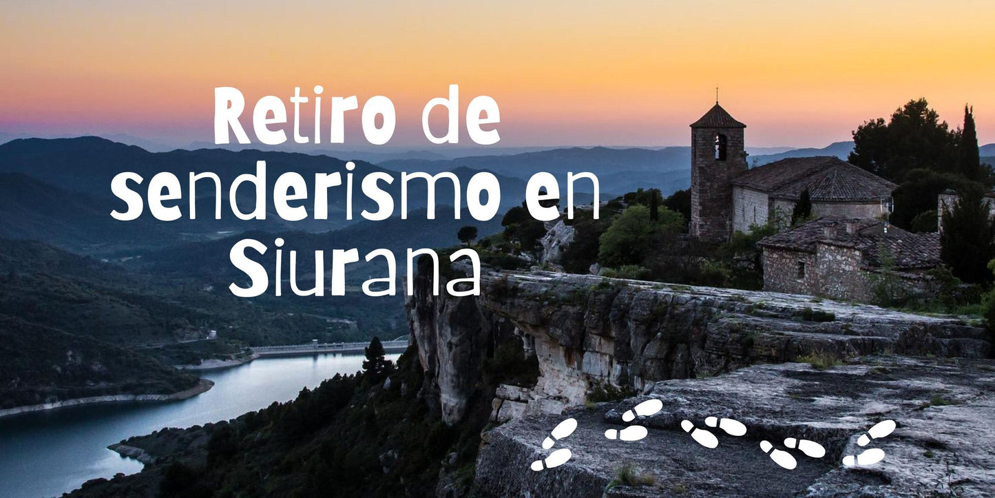 🌄💦FIN DE SEMANA - Retiro de senderismo en Siurana (10 plazas)💦🌄 09.09.2022-11.09.2022